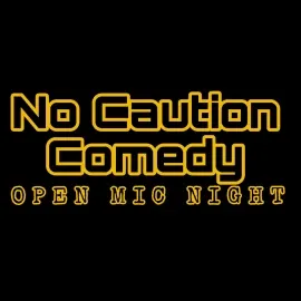 No Caution Open Mic Night